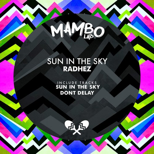 RADHEZ - Sun in the Sky [MLB025]